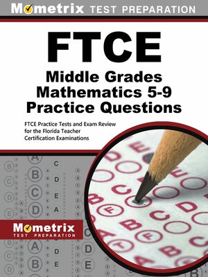cover image of FTCE Middle Grades Mathematics 5-9 Practice Questions